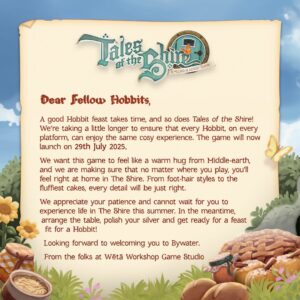 Announcement from the Weta Workshop Game Studio about the delay of Tales of the Shire, saying the game will now launch on the 29th July 2025